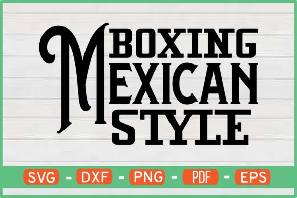 Download BOXING MEXICAN STYLE T-Shirt Designs Svg - Premium Resources